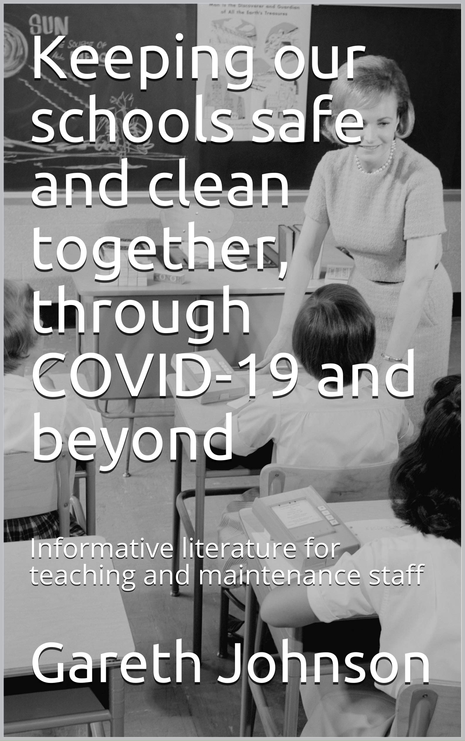 Keeping our schools safe and clean together, through COVID-19 and