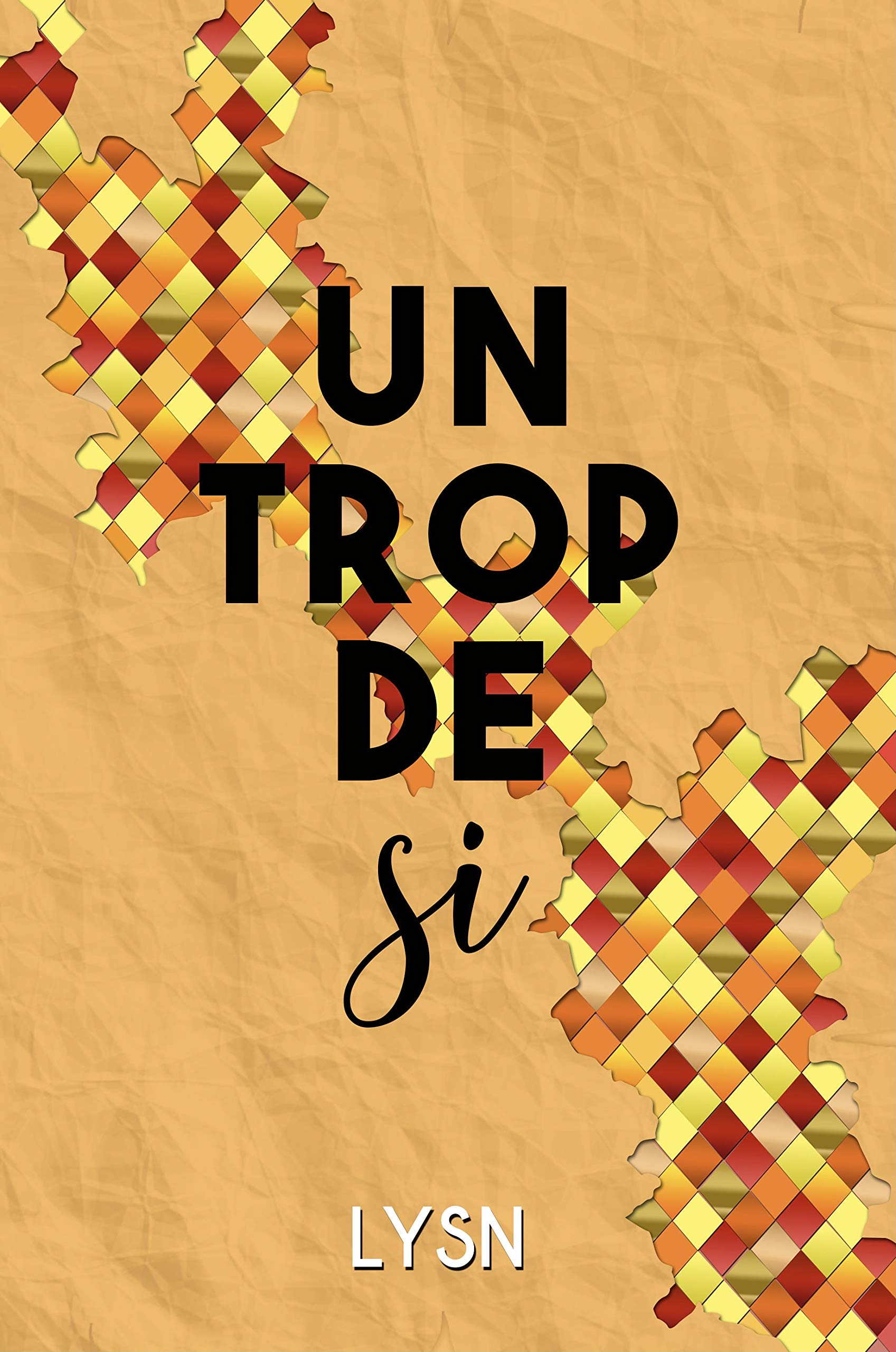 Un Trop De Si (French Edition)