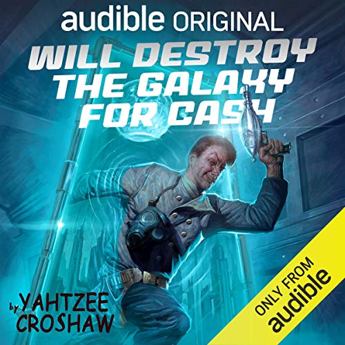 Will Destroy the Galaxy for Cash (Jacques McKeown, #2)