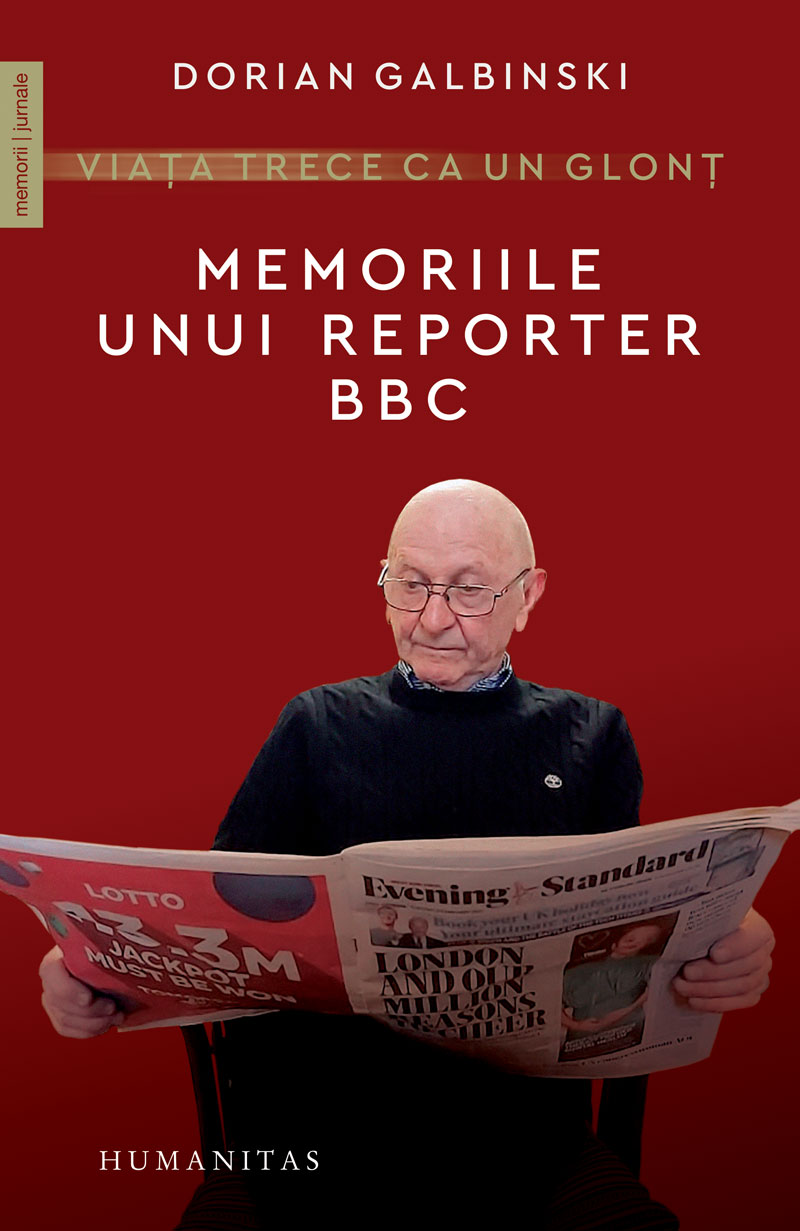 Viața trece ca un glonț: memoriile unui reporter BBC
