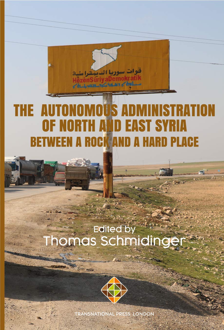 The Autonomous Administration of North and East Syria: Between A Rock ...