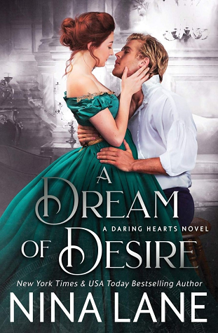 A Dream of Desire (Daring Hearts #3) by Nina Rowan | Goodreads