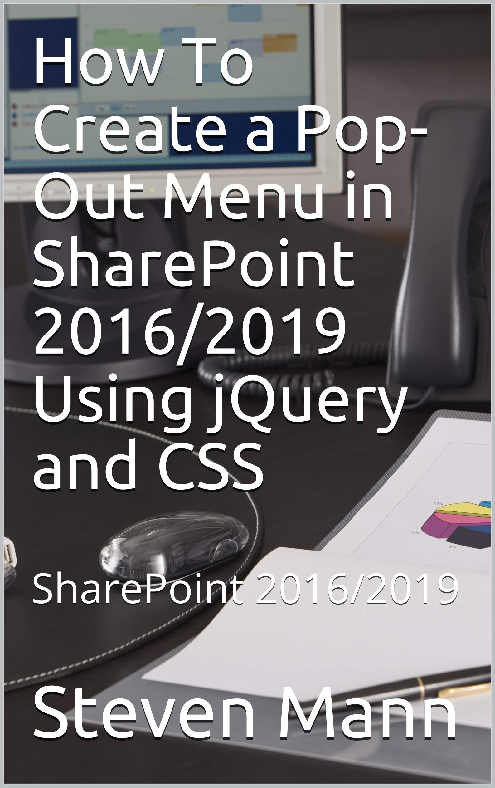 How To Create a PopOut Menu in SharePoint 2016/2019 Using jQuery and