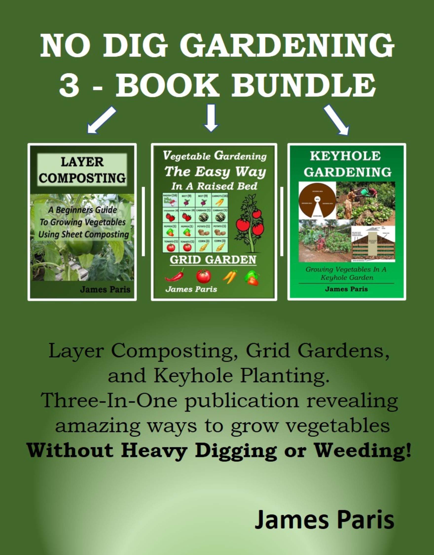 No Dig Gardening COMPENDIUM Layer Composting, Grid Gardens, and
