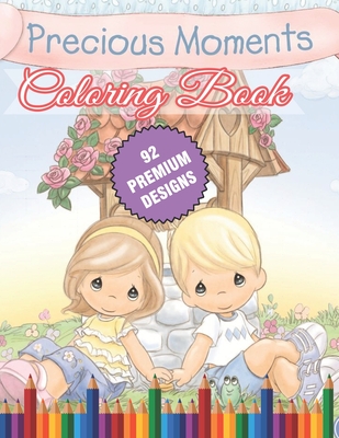 Precious Moments Coloring Book: Great Coloring Book For Kids and Adults