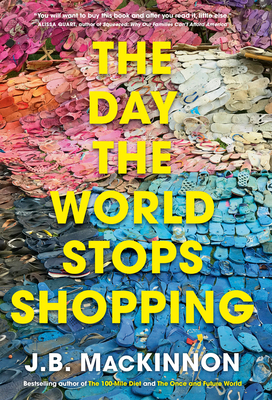 The Day the World Stops Shopping