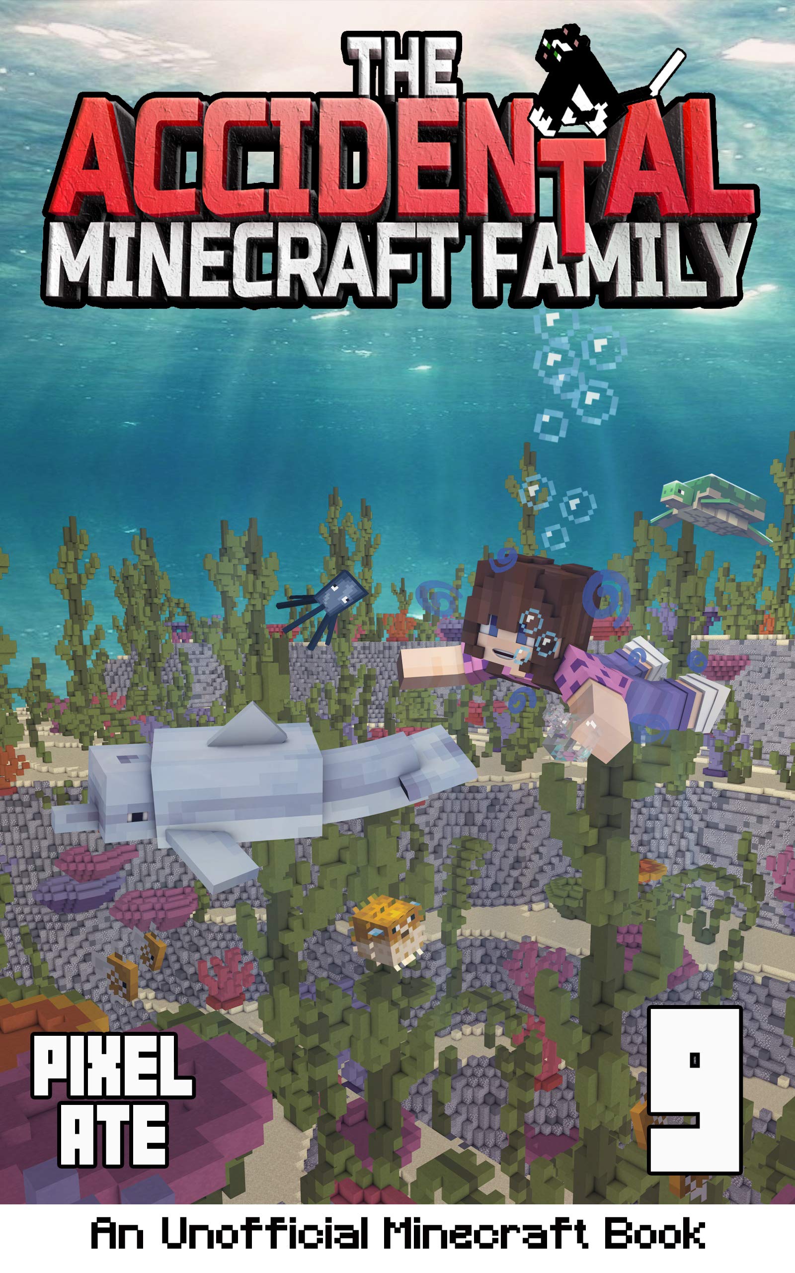 The Accidental Minecraft Family: Book 9