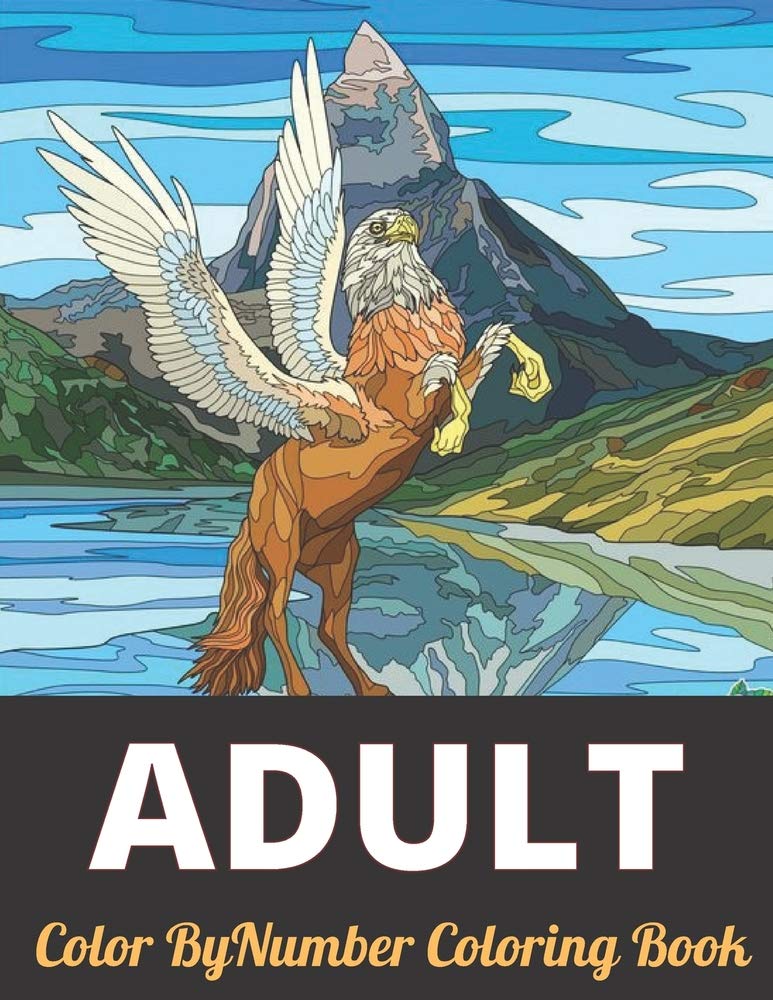 Adult Color By Number Coloring Book: An Adult Coloring Book with Fun ...