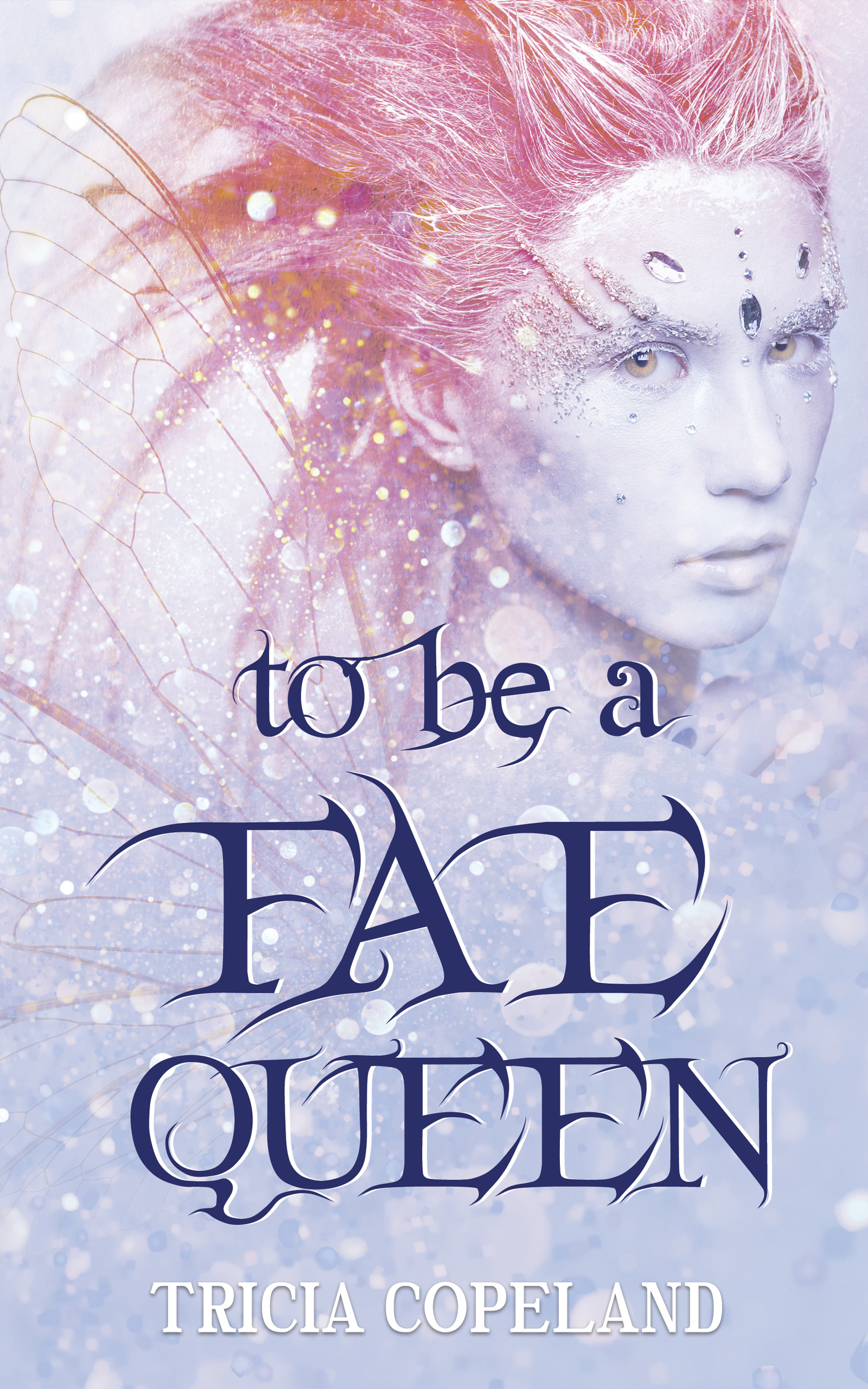 To Be a Fae Queen