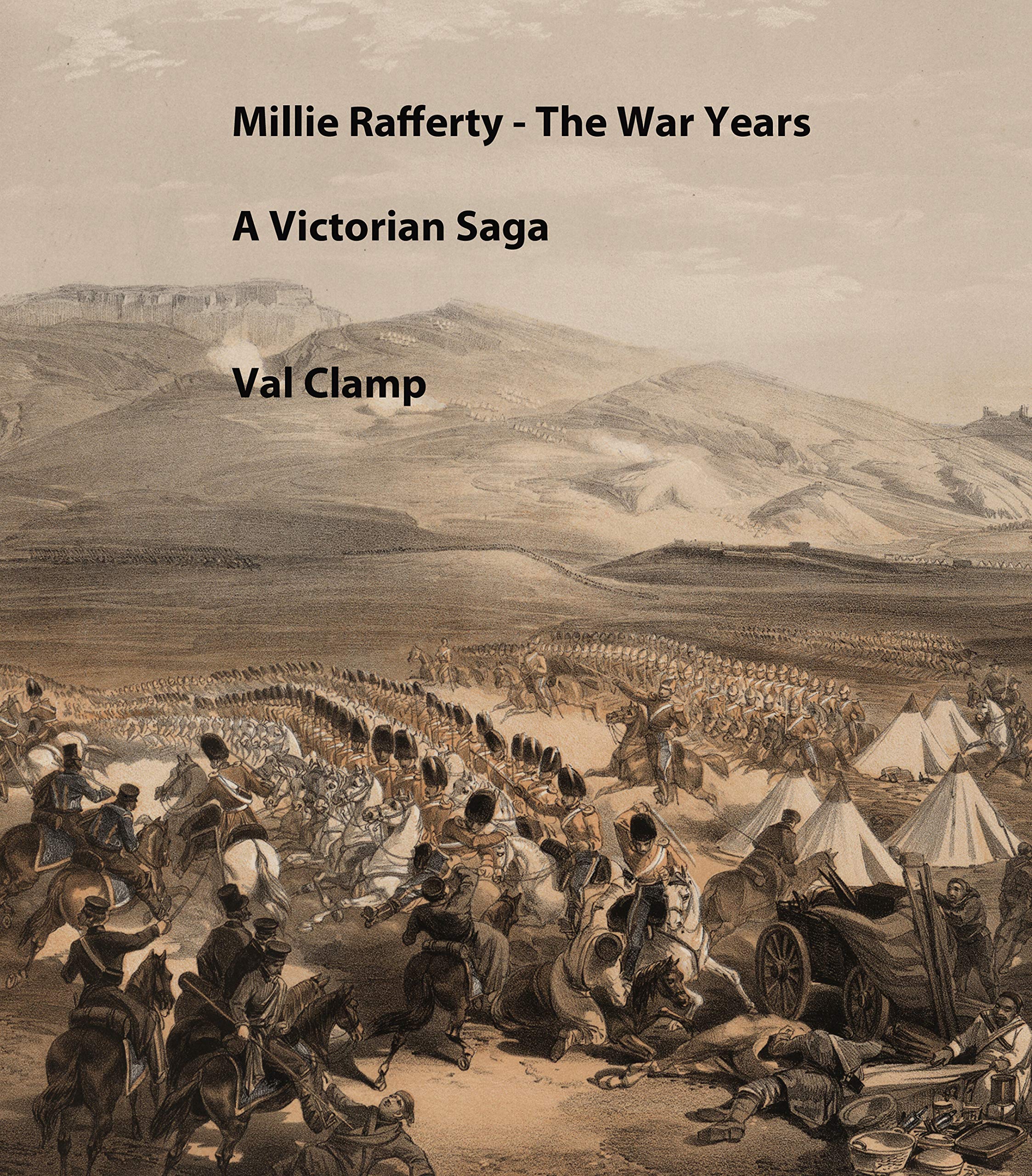 Millie Rafferty -The War Years: A Victorian Family Saga