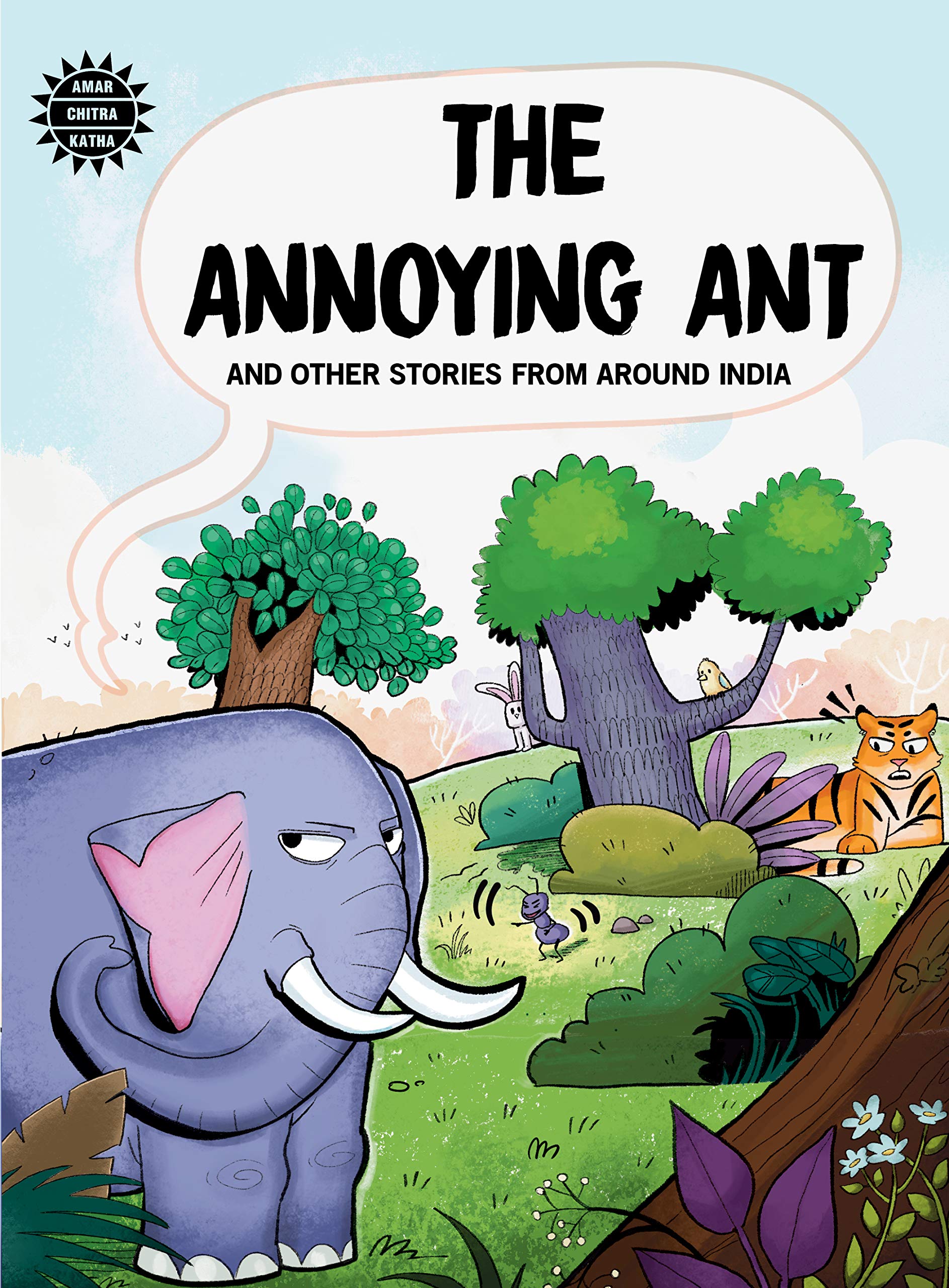 The Annoying Ant And Other Stories From Around India