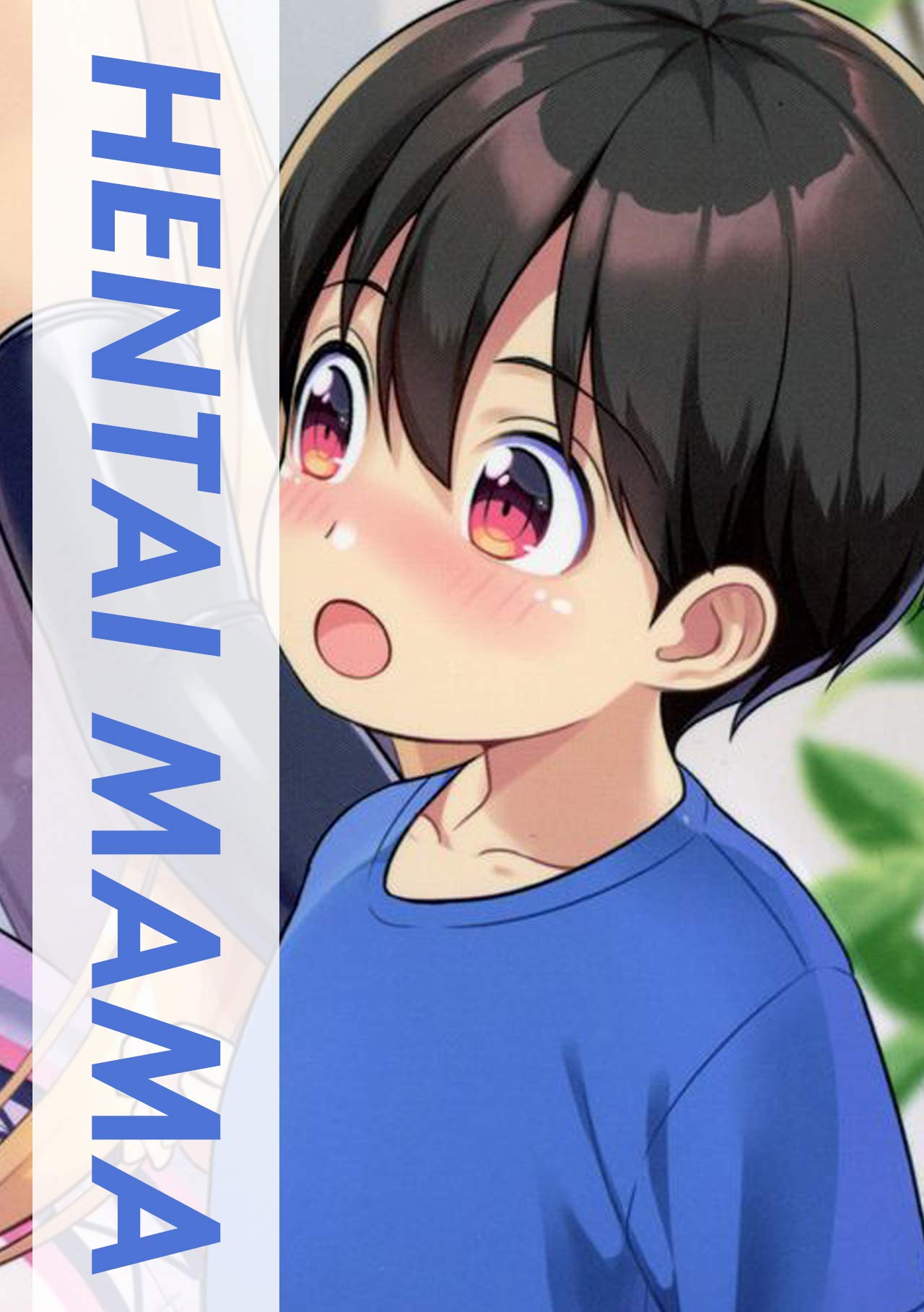 Hentai mama 2: A family hentai story and a hentai diary by mohamed 
