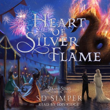Heart of Silver Flame (Sea and Stars, #2)