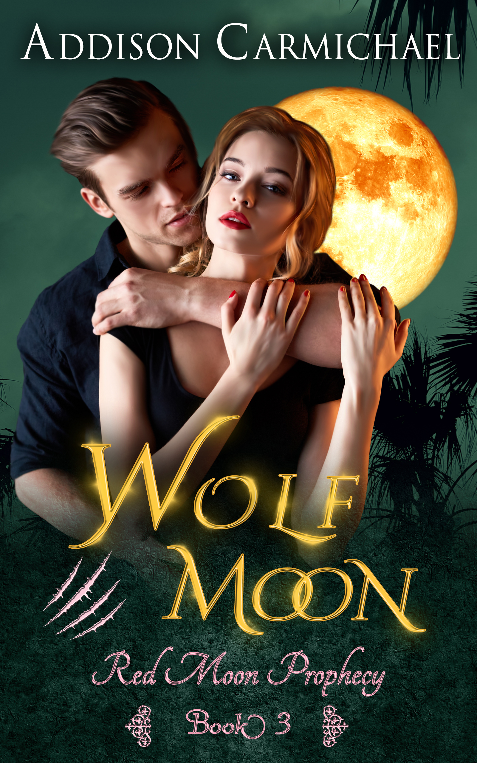Wolf Addison Wolf Moon (Red Moon Prophecy #3) by Addison Carmichael | Goodreads