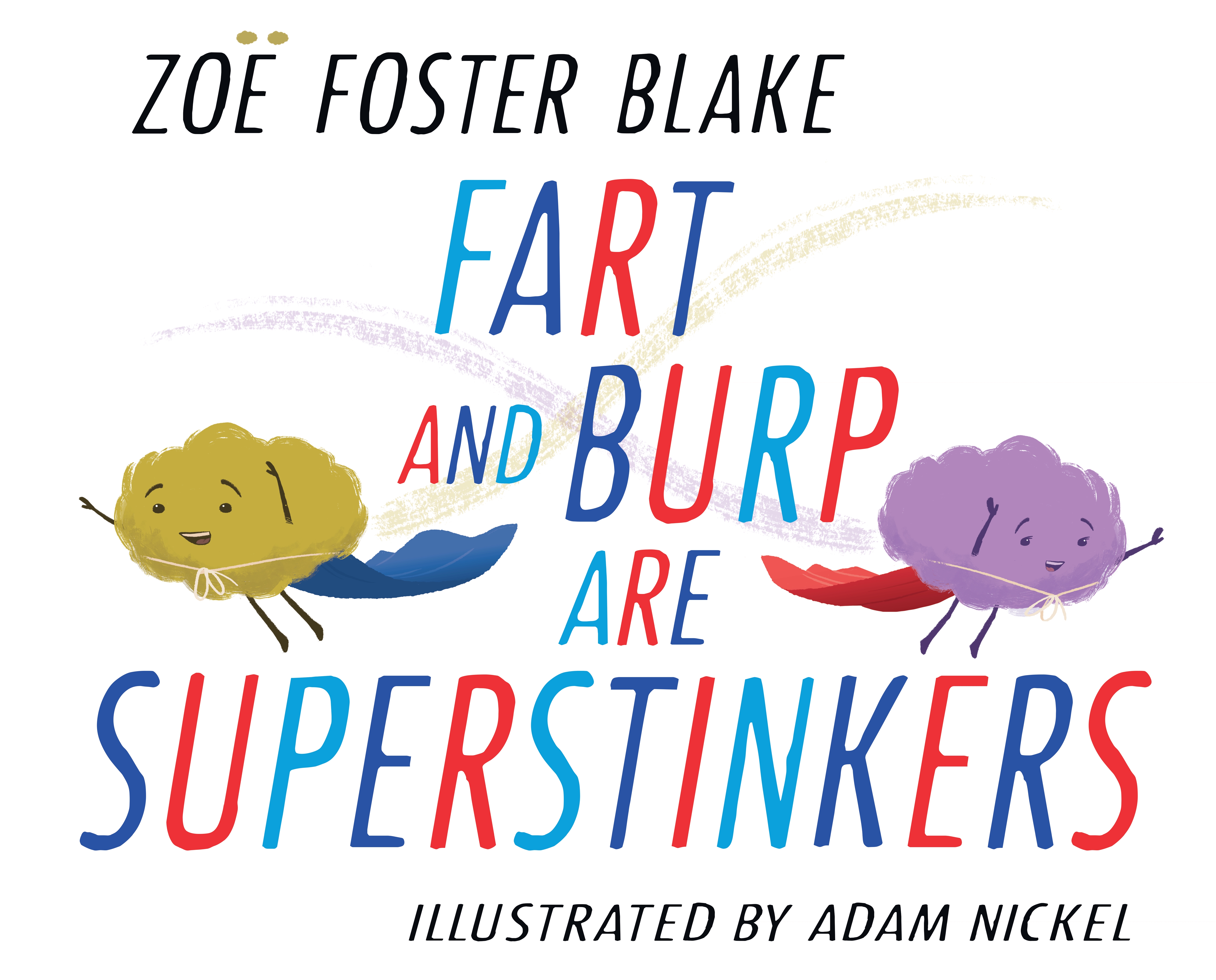 Fart and Burp are Superstinkers by Zoë Foster Blake Goodreads
