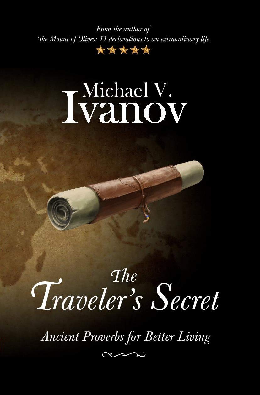 The Traveler's Secret: Ancient Proverbs for Better Living
