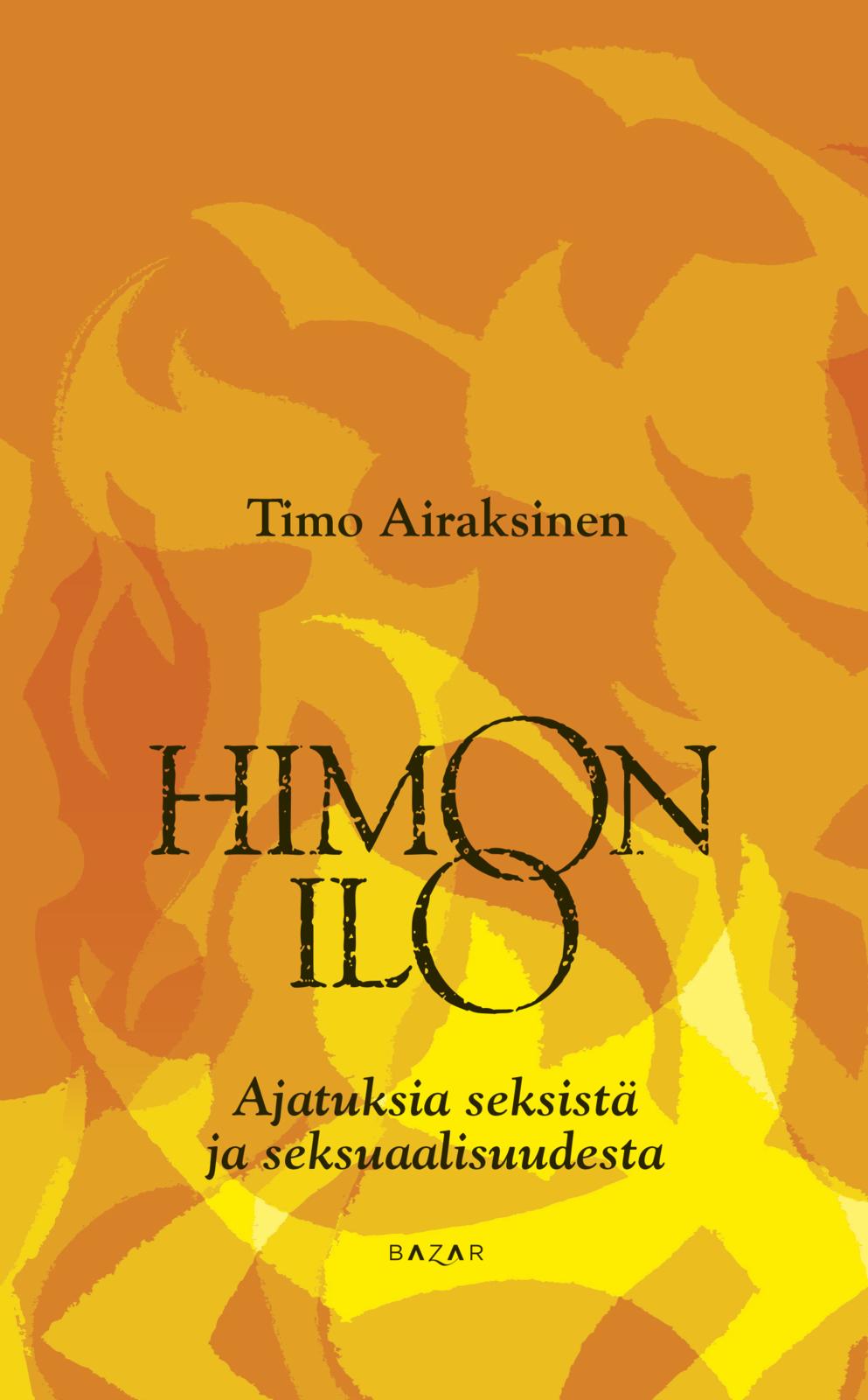 Himon ilo: Ajatuksia seksistä ja seksuaalisuudesta