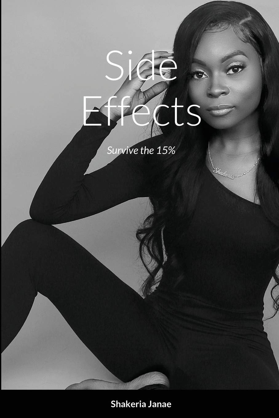 Side Effects Survive the 15 by Shakeria Johnson Goodreads