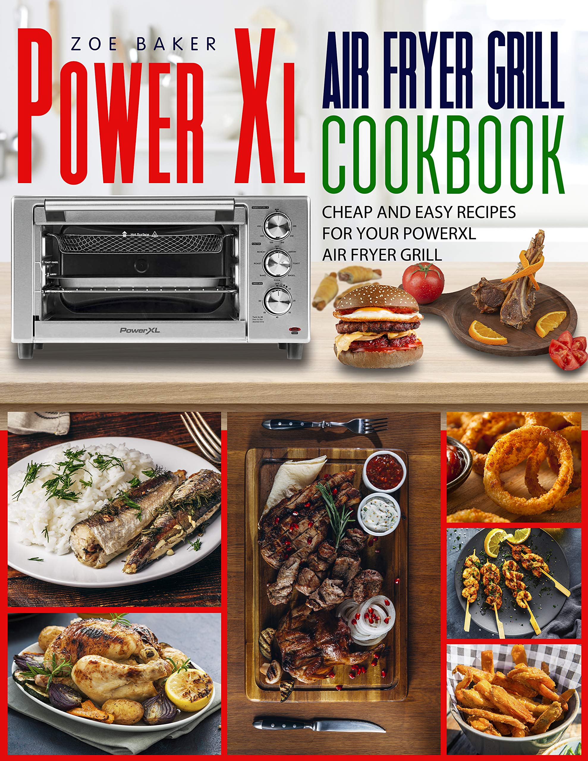 Power Xl Air fryer Grill Cookbook 2021 Cheap And Easy Recipes For Your