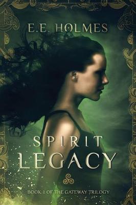 Spirit Legacy (The Gateway Trilogy, #1)