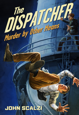 Murder by Other Means (The Dispatcher, #2)
