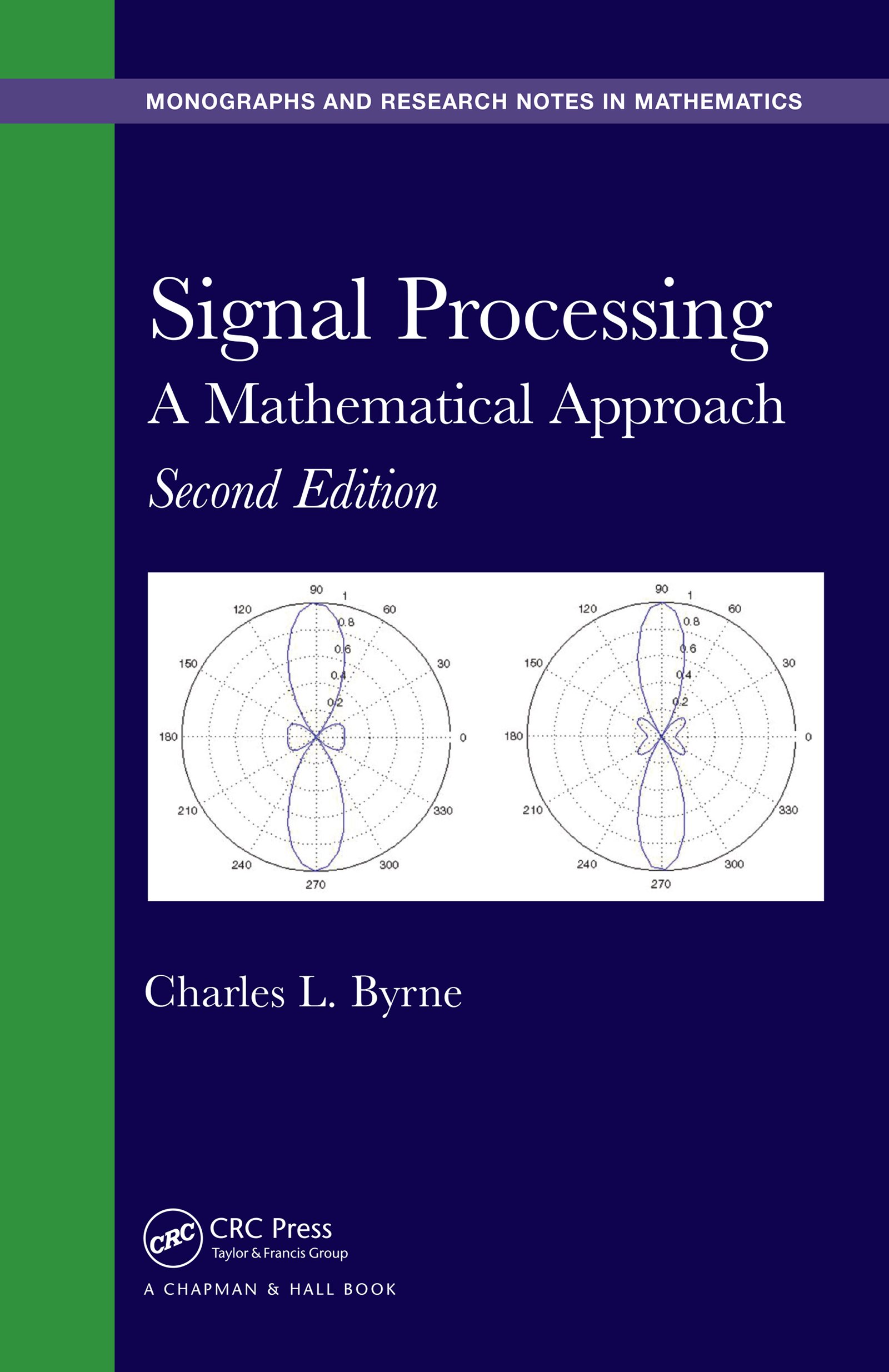 Signal Processing A Mathematical Approach, Second Edition by Charles L