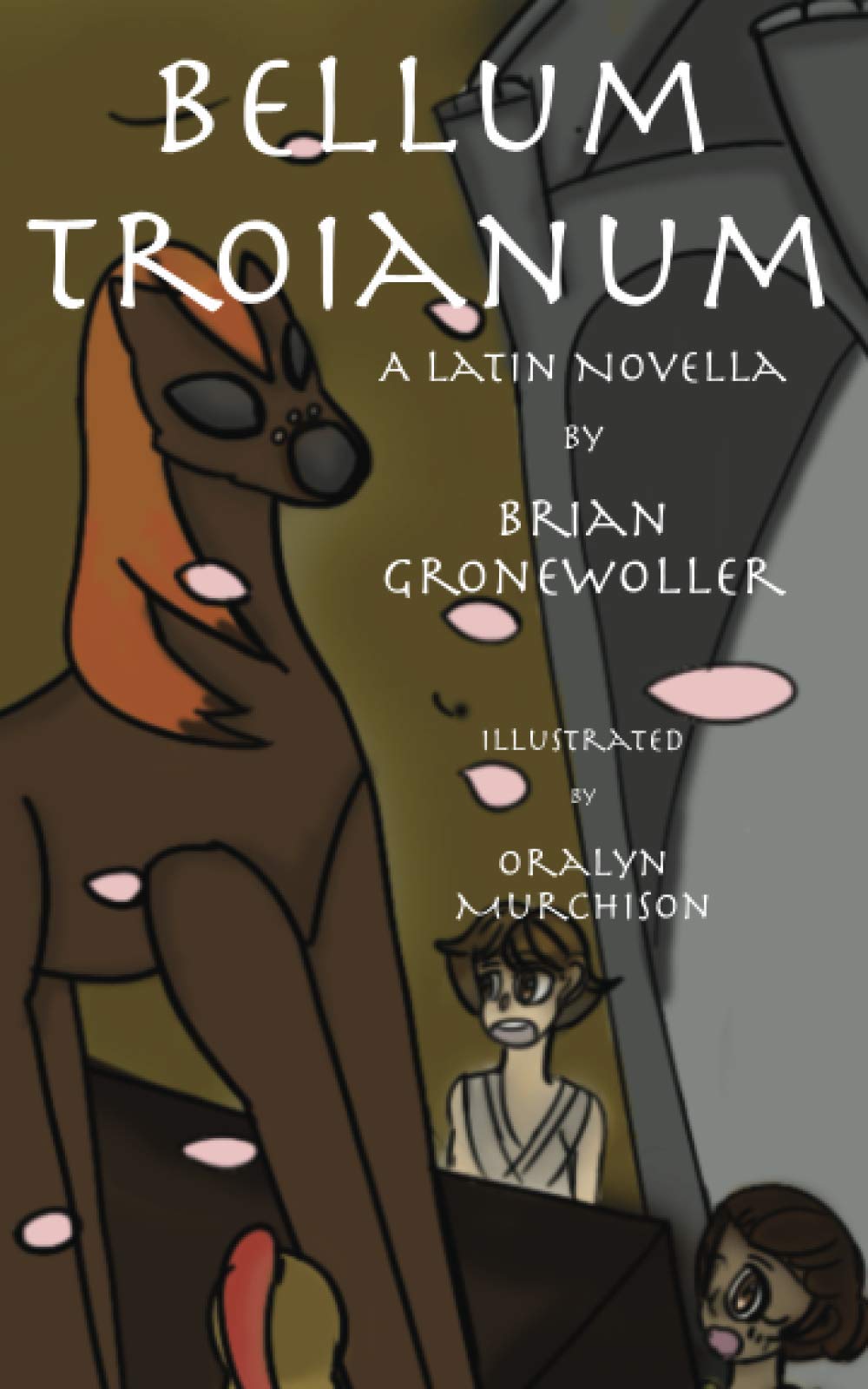 Bellum Troianum: A Latin Novella (Fabulae Epicae)