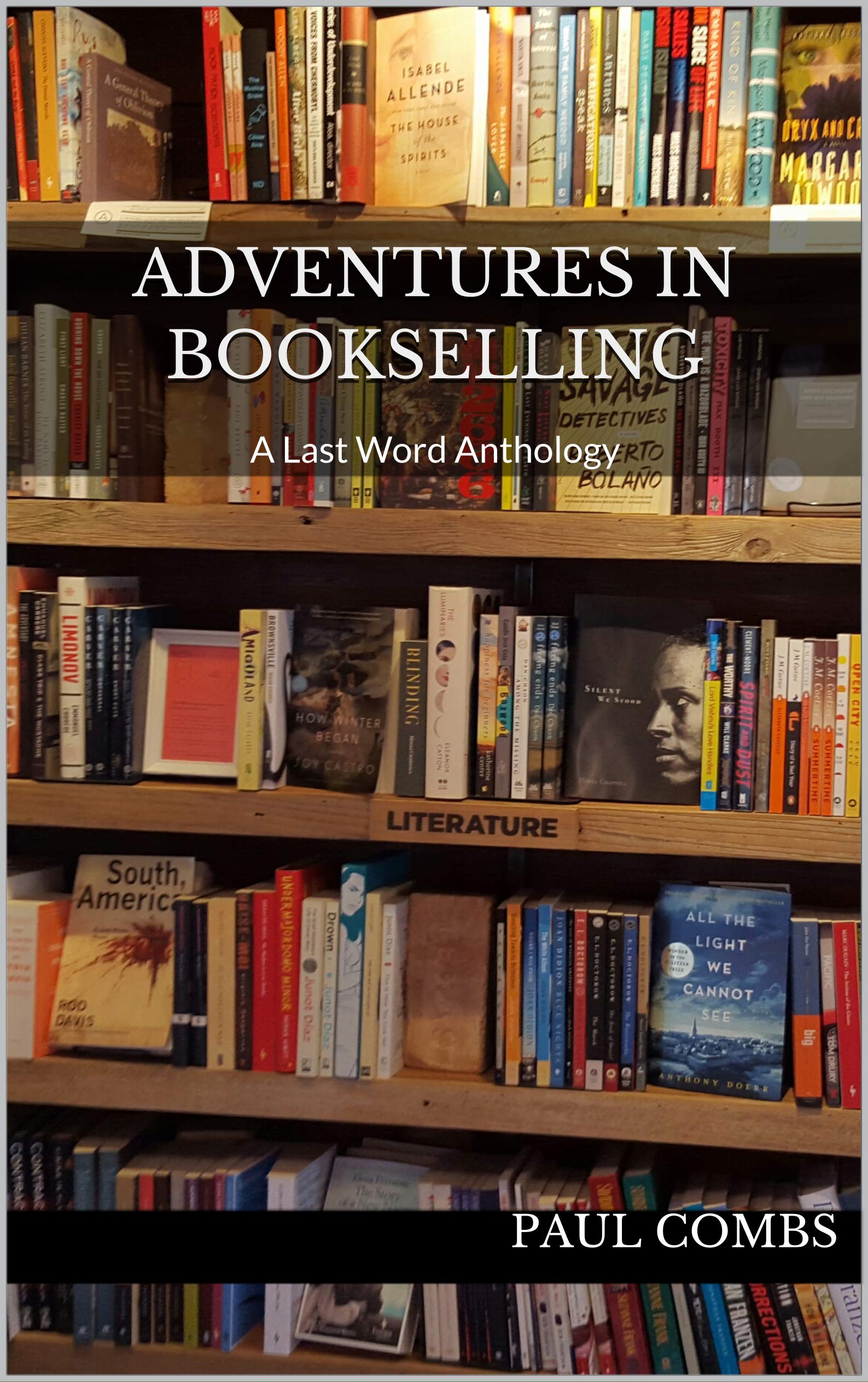 Adventures in Bookselling: A Last Word Anthology