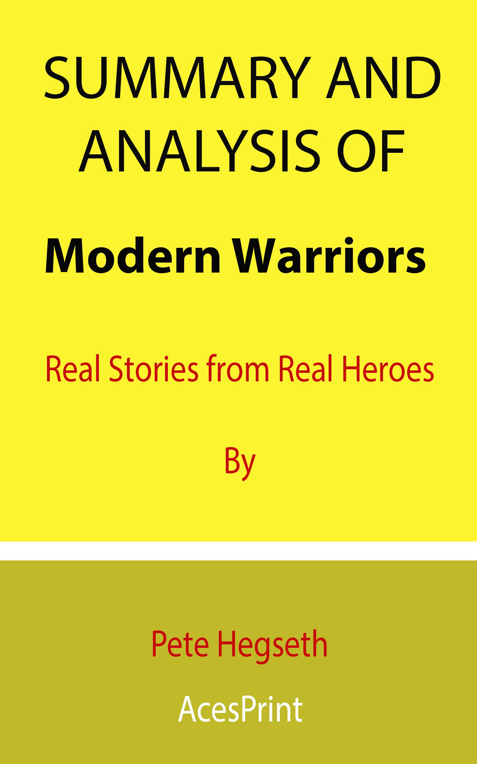 summary-and-analysis-of-modern-warriors-real-stories-from-real-heroes