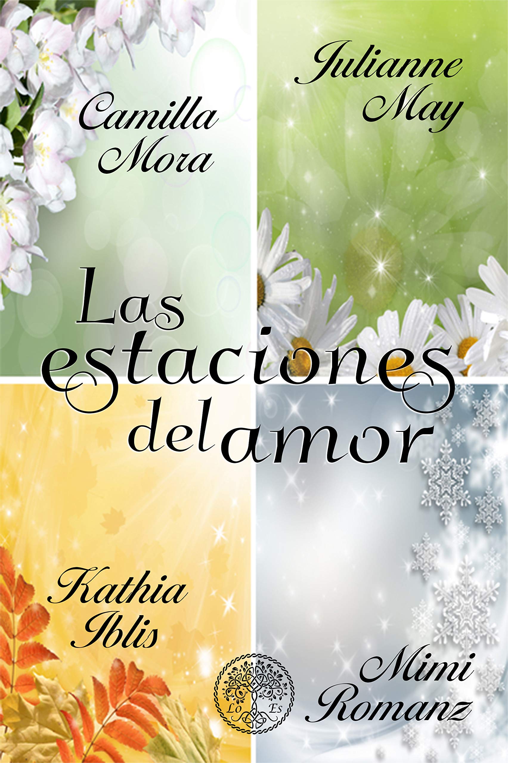Las estaciones del amor Antología multiautor by Camilla Mora Goodreads