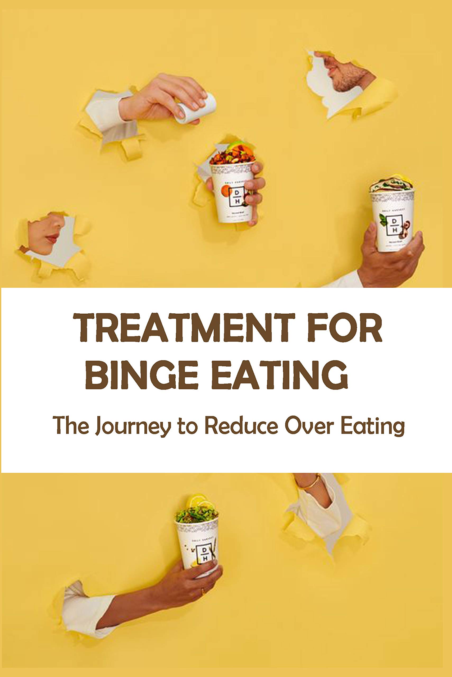 Treatment For Binge Eating The Journey to Reduce Over Eating Binge