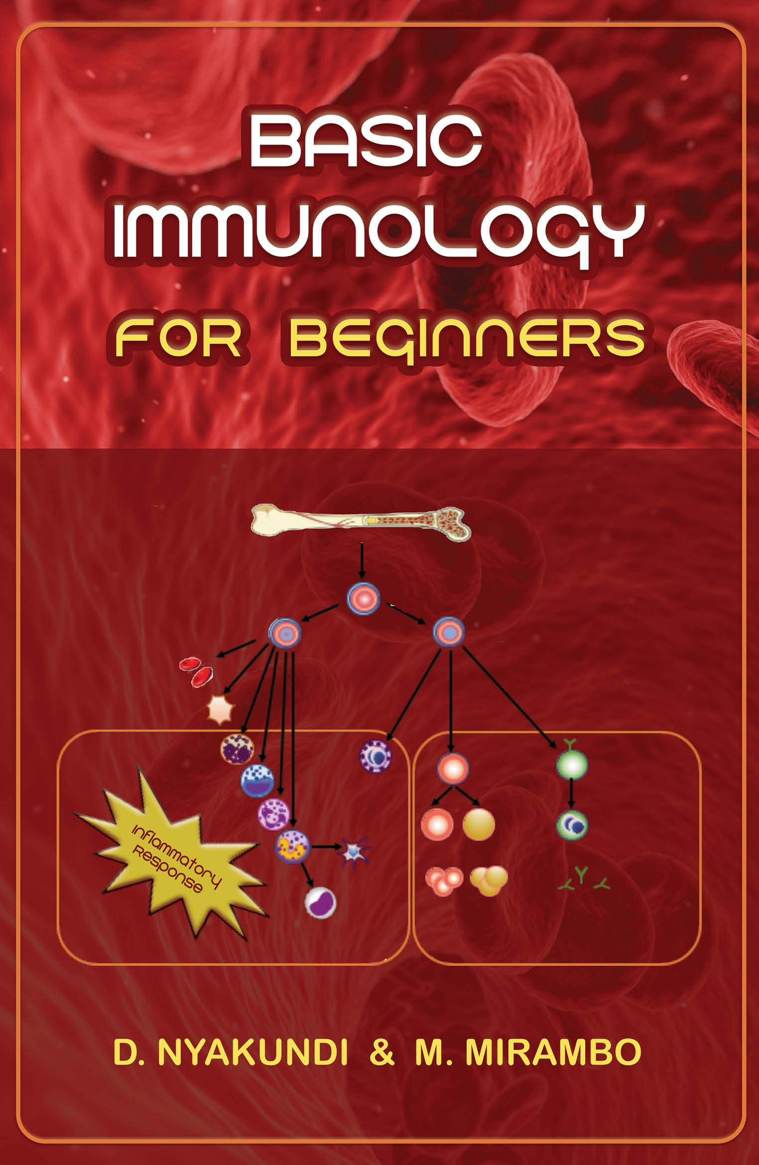 Basic immunology for beginners by Dr. David O. Nyakundi | Goodreads