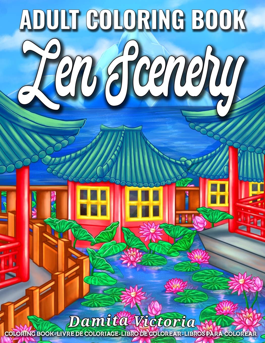 Zen Scenery Adult Coloring Book Featuring Calm and Cozy Landscapes and
