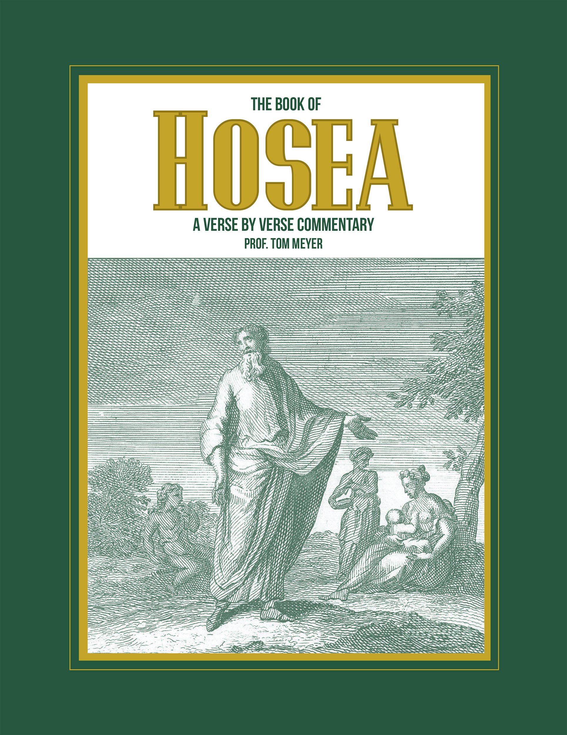 The book of Hosea A verse by verse commentary by Tom Meyer Goodreads