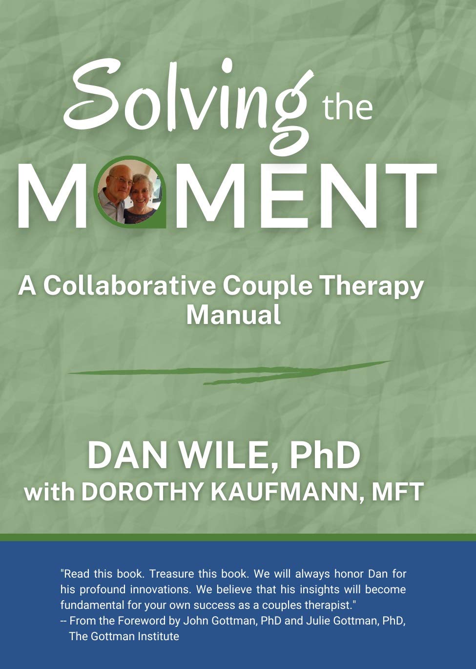 Solving the Moment: A Collaborative Couple Therapy Manual