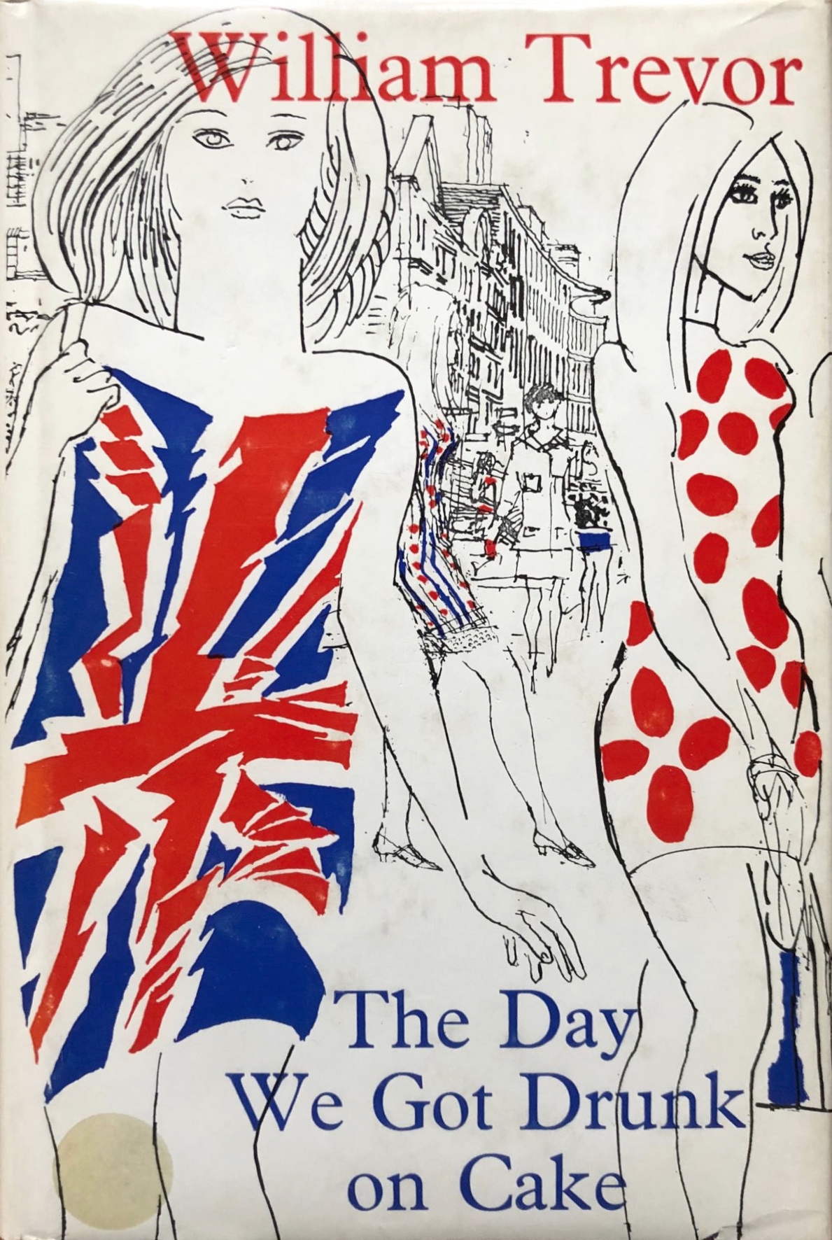The Day We Got Drunk on Cake and Other Stories book cover