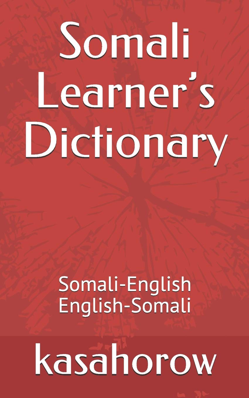 Somali Learner’s Dictionary SomaliEnglish, EnglishSomali by