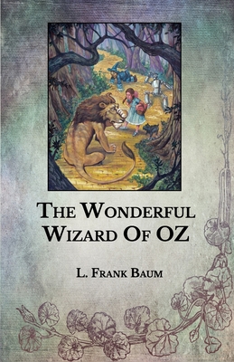 The Wonderful Wizard Of OZ by L. Frank Baum | Goodreads