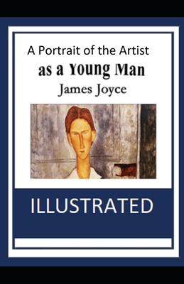 A Portrait of the Artist as a Young Man Illustrated by James Joyce ...