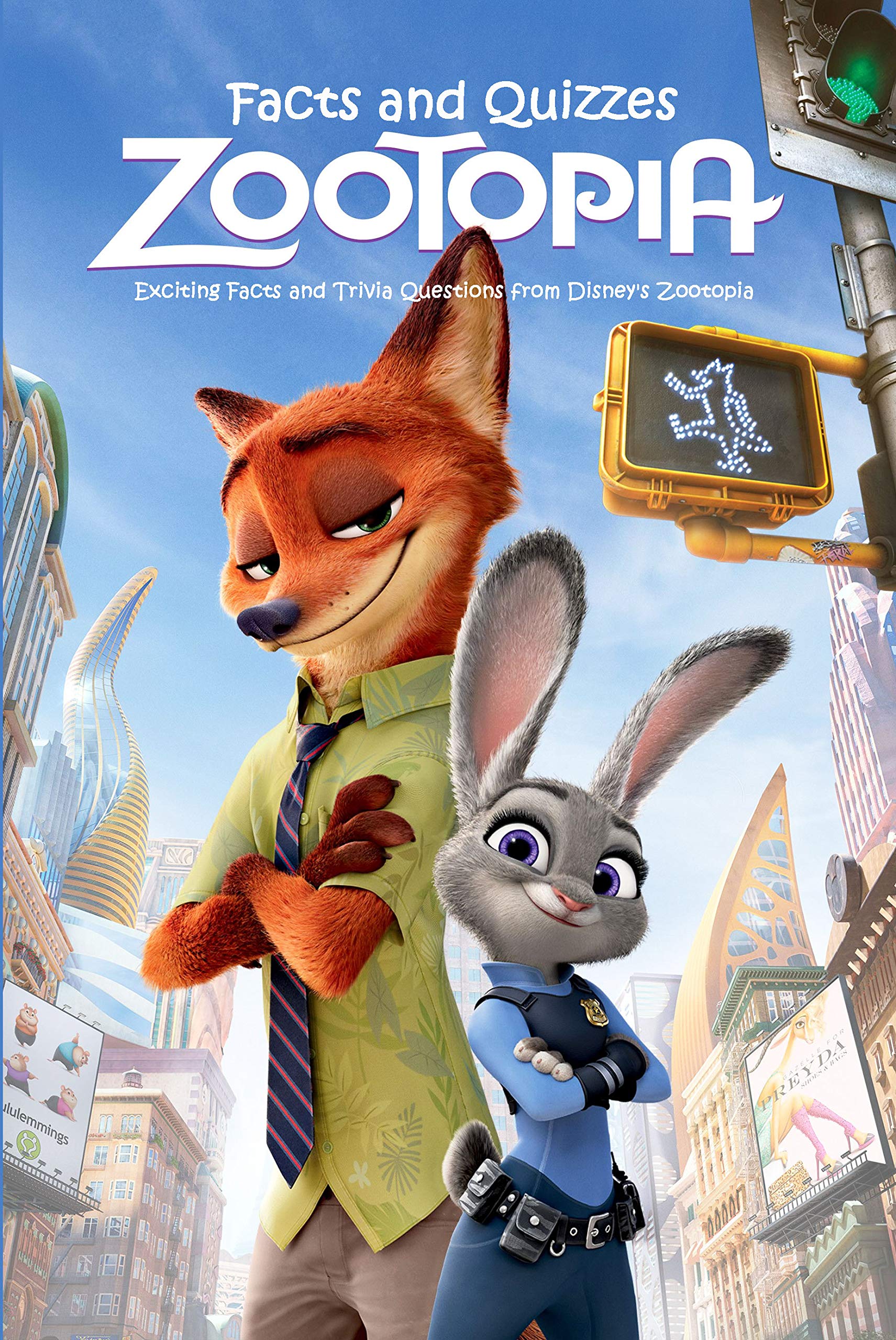 Zootopia Facts and Quizzes Exciting Facts and Trivia Questions from Disney's Zootopia How Well