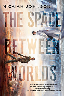 The Space Between Worlds (The Space Between Worlds #1)