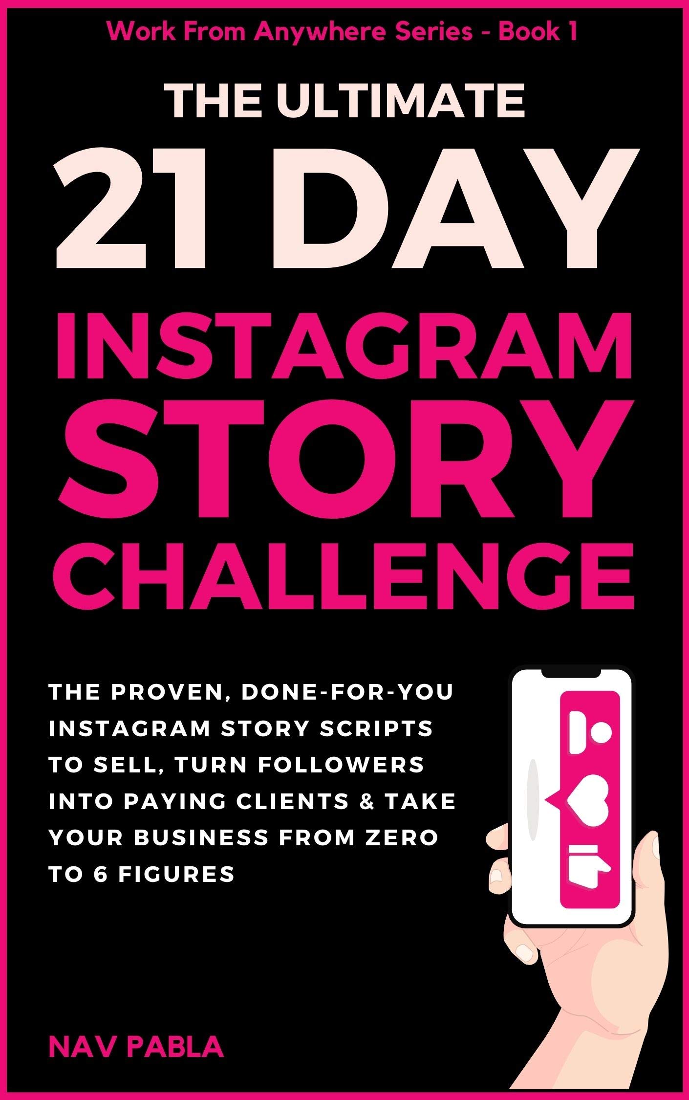 THE ULTIMATE 21DAY INSTAGRAM STORY CHALLENGE Proven Instagram Story