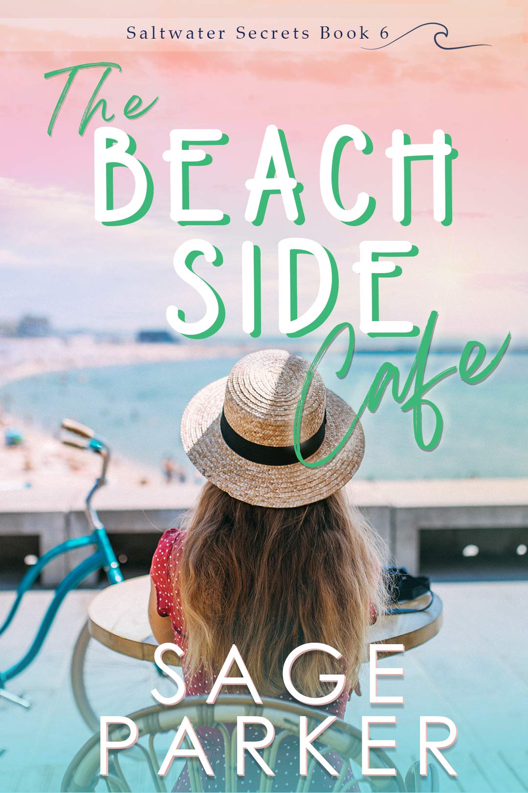 The Beachside Cafe (Saltwater Secrets Book 6) by Sage Parker Goodreads