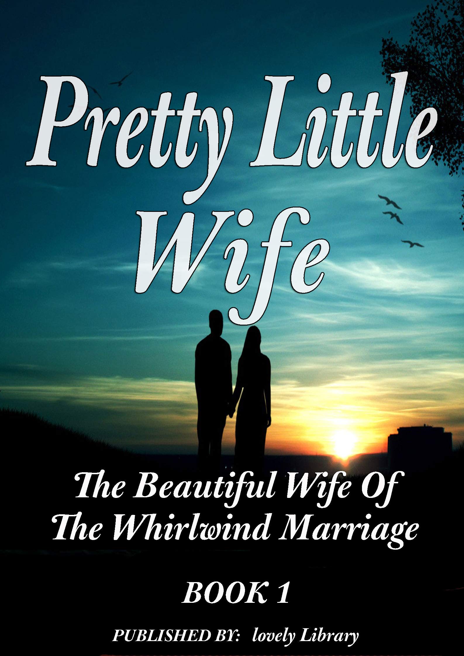 Pretty Little Wife by Mohammed Ahrir Goodreads