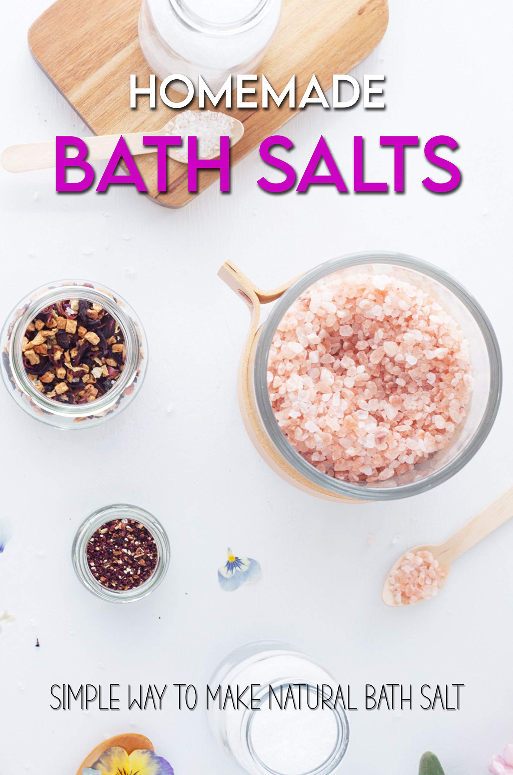 Homemade Bath Salts Simple Way To Make Natural Bath Salt Bath Salts