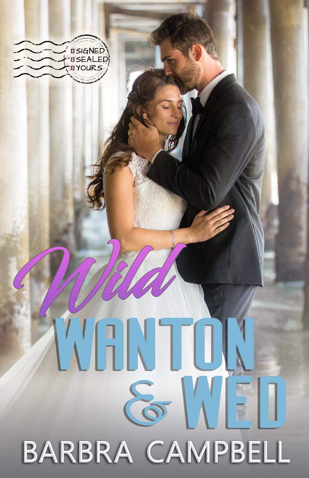 Wild, Wanton, & Wed book cover