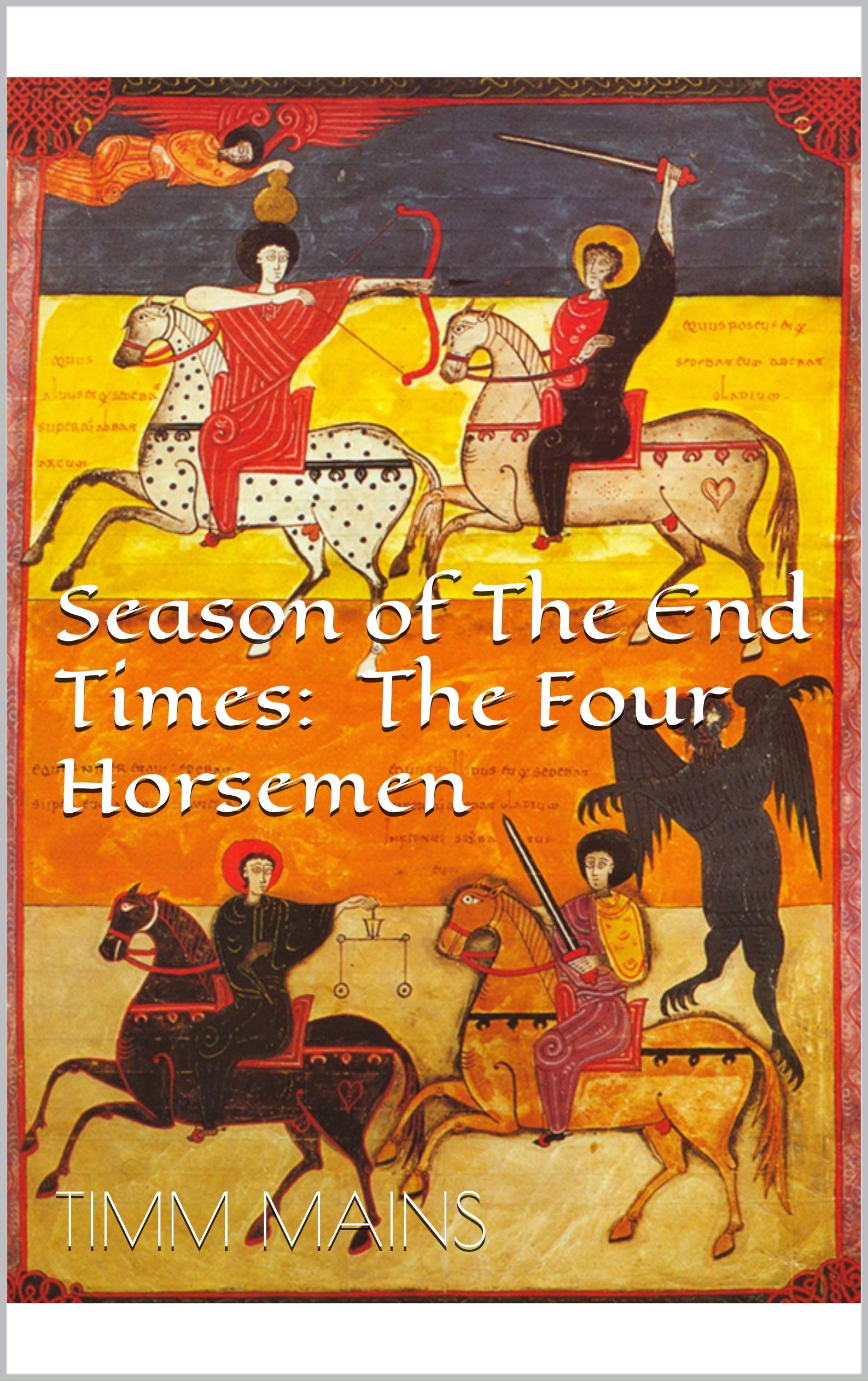 Season of The End Times: The Four Horsemen