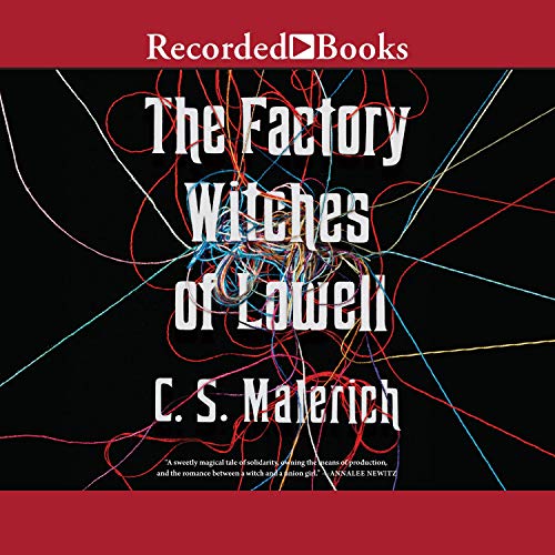 The Factory Witches of Lowell
