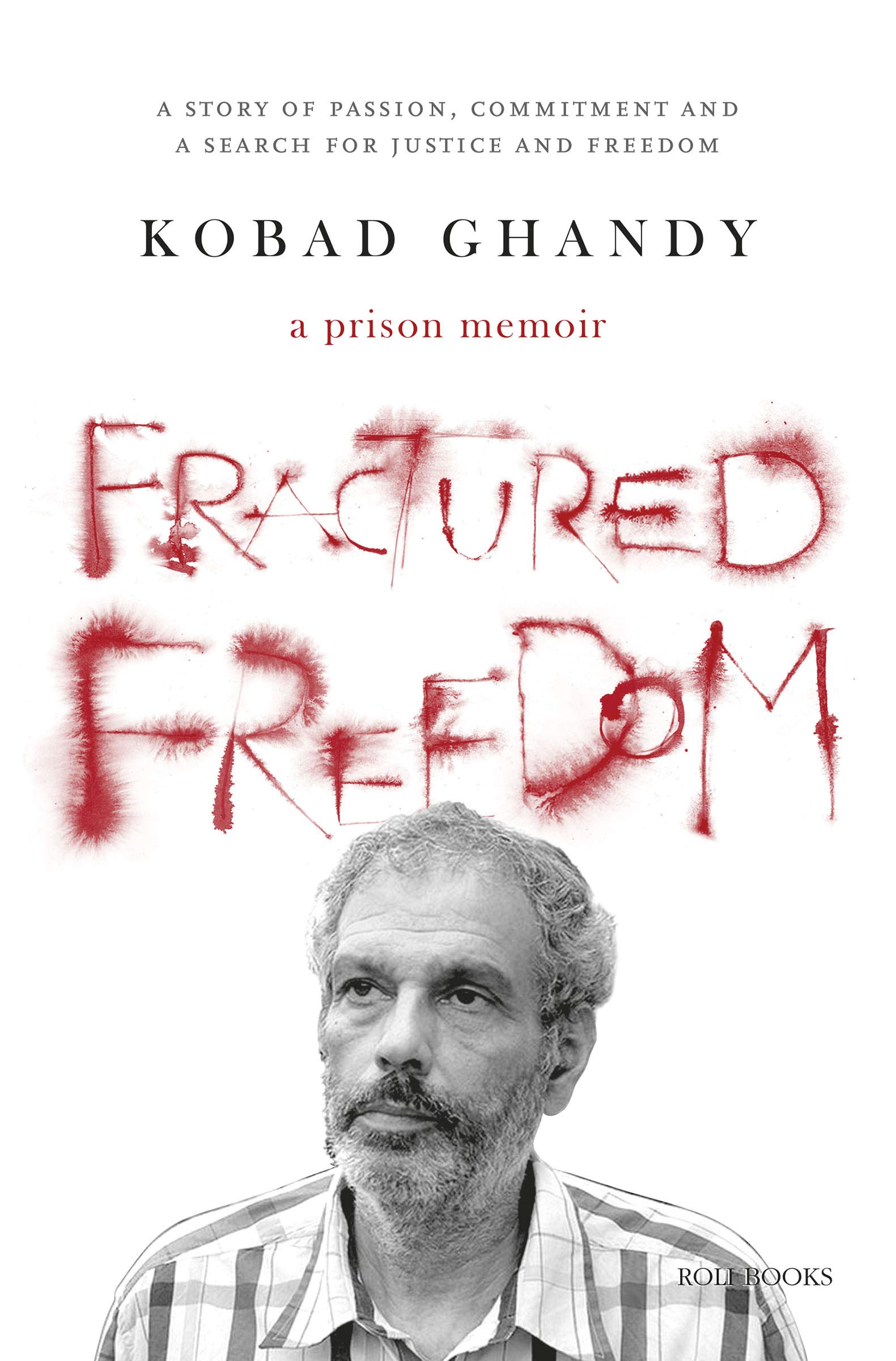 Fractured Freedom: A Prison Memoir