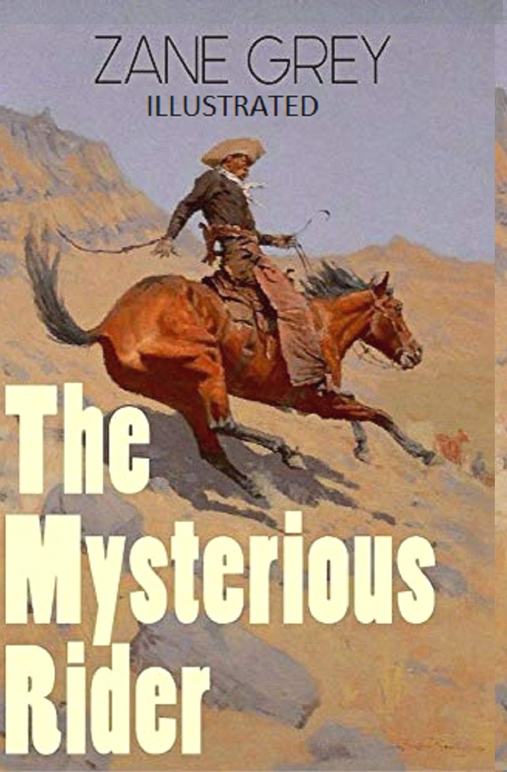 The Mysterious Rider Illustrated by Zane Grey | Goodreads